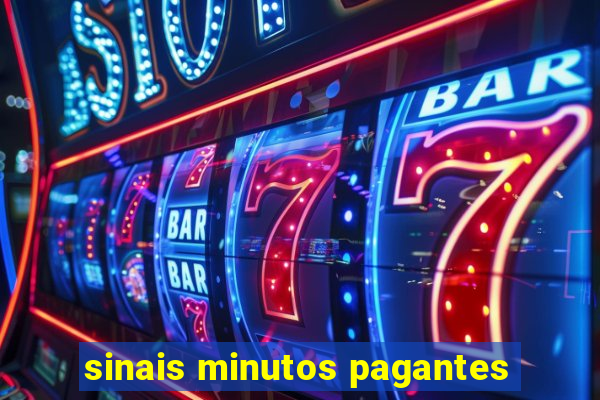 sinais minutos pagantes